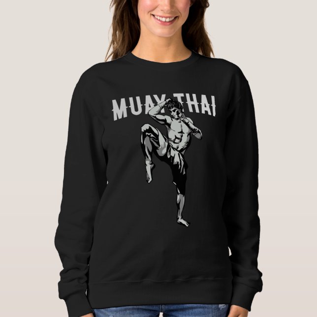 Thai Boxing Muay Thai  Kickboxing Sweatshirt (Front)