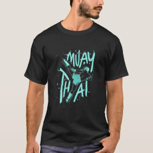 Thai Boxing Muay Thai Kicking Martial Artist T-Shirt