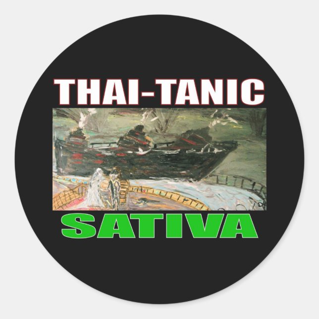 THAI TANIC SATIVA CLASSIC ROUND STICKER (Front)