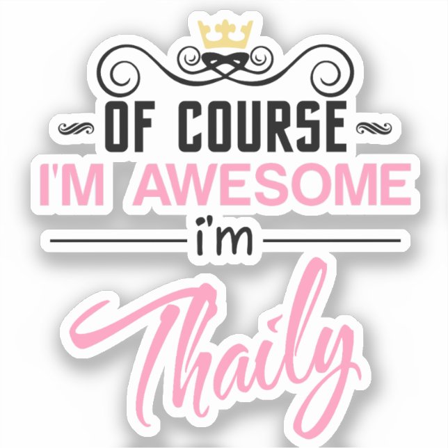 Thaily Of Course I'm Awesome Name Novelty (Front)