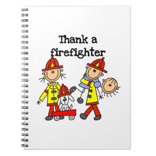 Thank a Firefighter T-shirts and Gifts Spiral Notebook