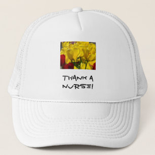 Thank a Nurse! hats Yellow Tulips Nurses Week