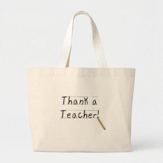 Thank a Teacher Tshirts and Gifts Large Tote Bag