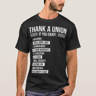 Thank A Union If You Enjoy Labour Day Proud Union T-Shirt