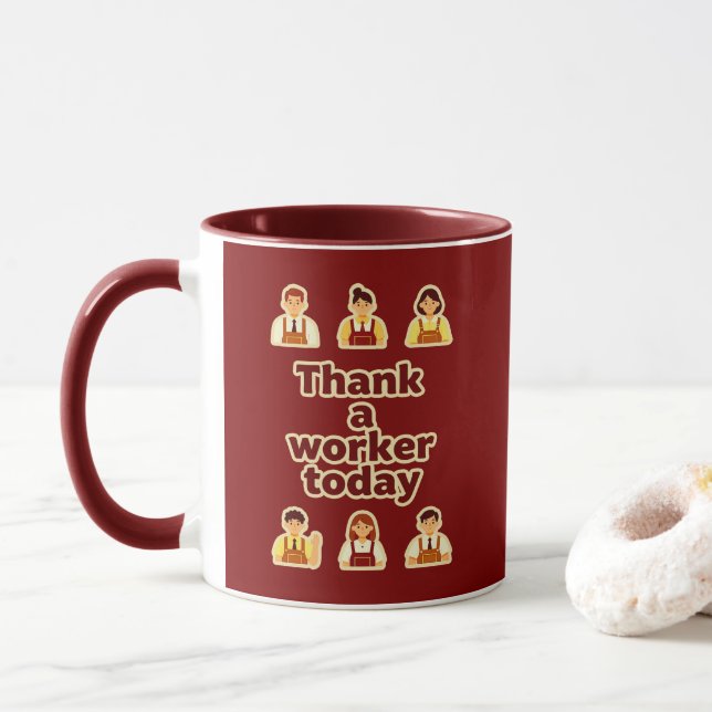Thank a Worker Today Appreciation Shirt – Labor Mug (With Donut)