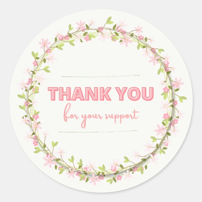 THANK FOR YOU SUPPORT CLASSIC ROUND STICKER (Front)
