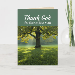 Thank God for Friends like you Green Tree Nature  Card