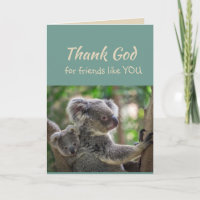 Thank God for Friends like you Koala Bear