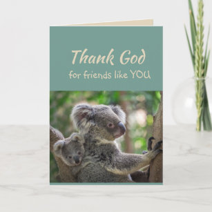 Thank God for Friends like you Koala Bear Thank You Card