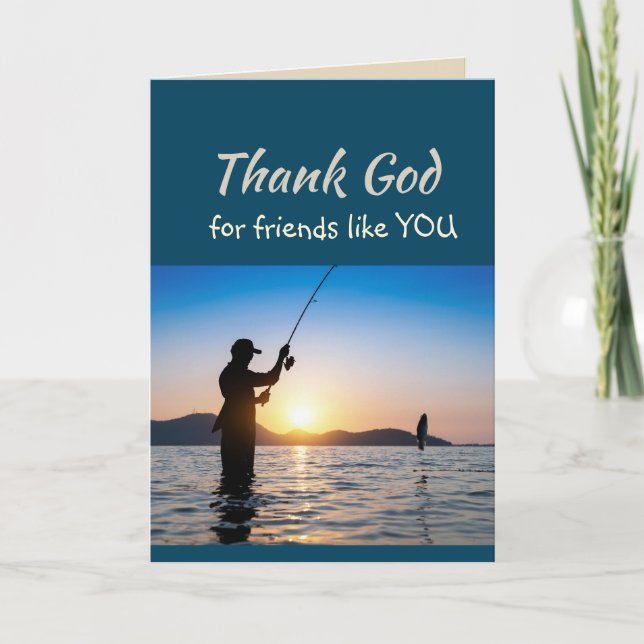 Thank God for Friends like you Lake Fishing Thank You Card (Front)