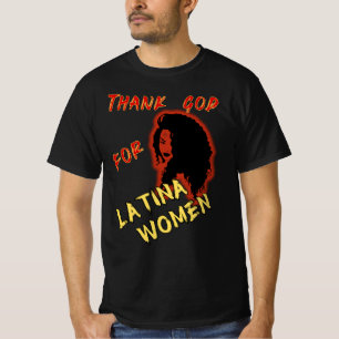 Thank God For Latina Women T-Shirt