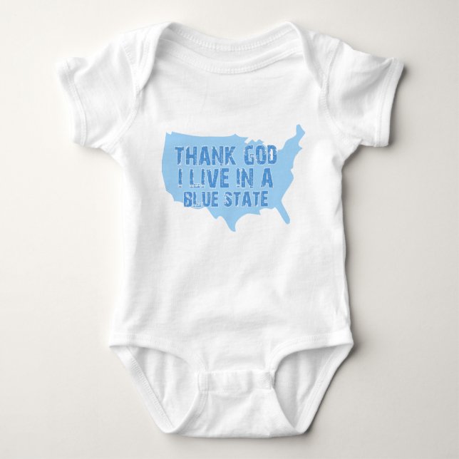 Thank God I Live In A Blue State Baby Bodysuit (Front)
