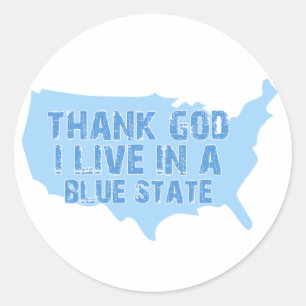Thank God I Live In A Blue State Classic Round Sticker