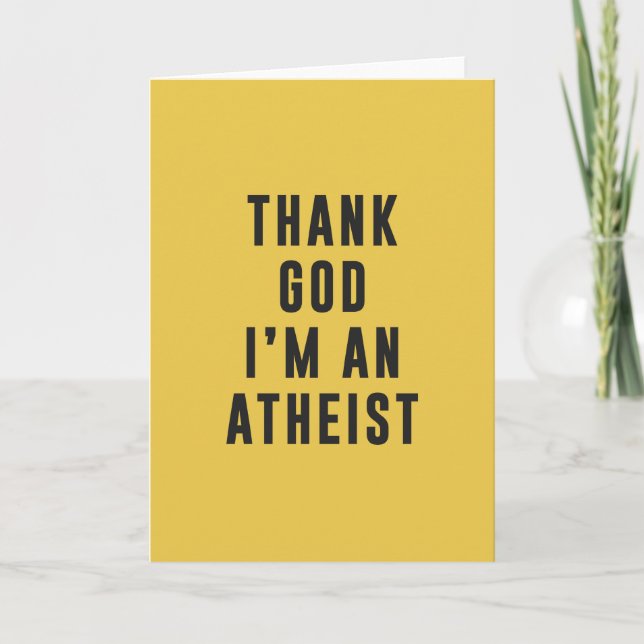 Thank God, I'm an atheist Thank You Card (Front)