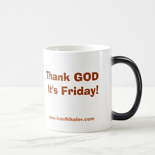 Thank GOD  It's Friday! Magic Mug (Right)