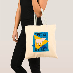 Thank God Its Friday Tote Bag