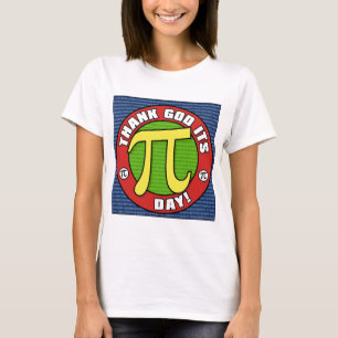 Thank God Its PI Day Shirt 1