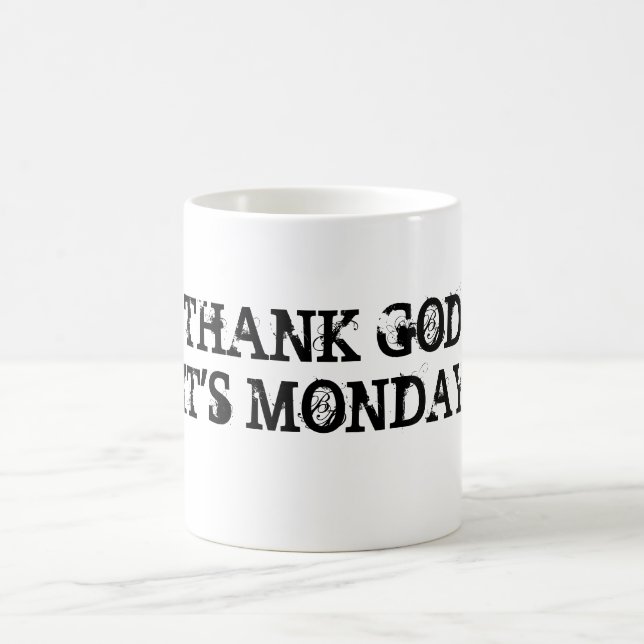 THANK GODIT'S MONDAY COFFEE MUG (Center)