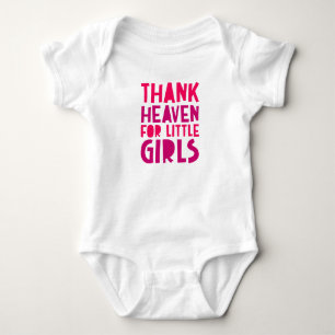Thank Heaven for Little Girls. Baby Bodysuit
