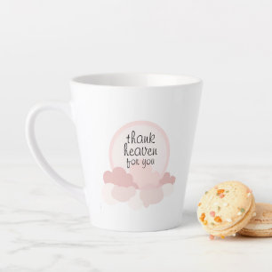 Thank Heaven for You   Pink and Neutral Clouds Latte Mug