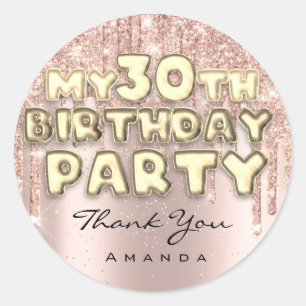 Thank Name 30th Birthday Party Glitter Drips Rose Classic Round Sticker
