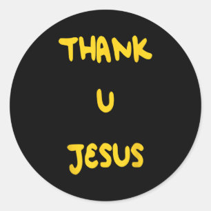 Thank U Jesus Classic Round Sticker