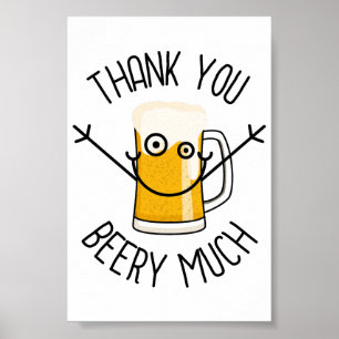 Thank You Beery Much - Silly Face Poster