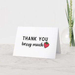 Thank You Berry Much   Cute Thank You  Card