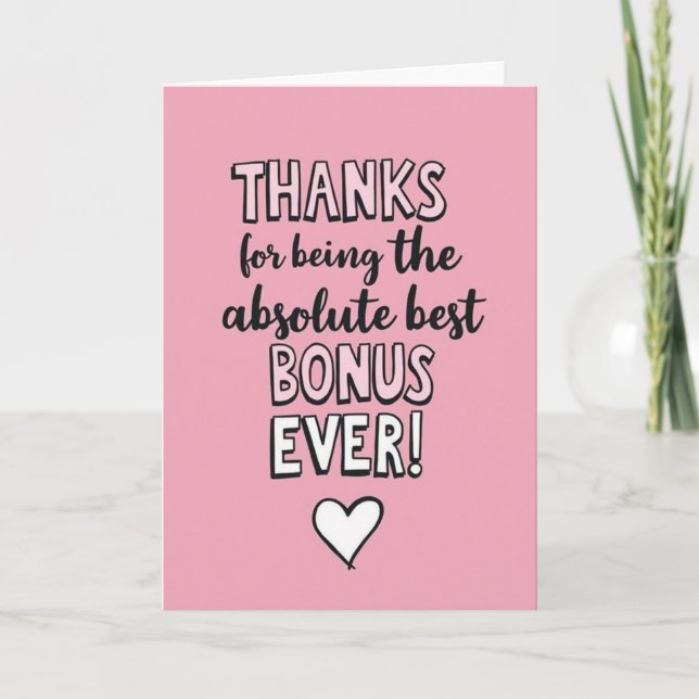 Thank You Best Bonus Ever Card (Front)