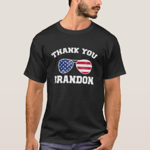Thank You Brandon American Sunglasses Thank You Br T-Shirt