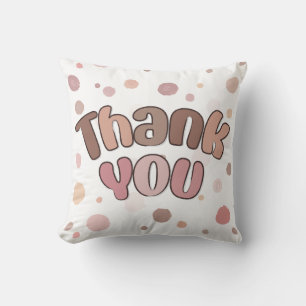 Thank you  cushion