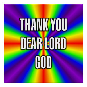 THANK YOU DEAR LORD GOD POSTER