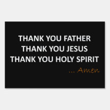 Thank You Father, Jesus, Holy Spirit Yard Sign