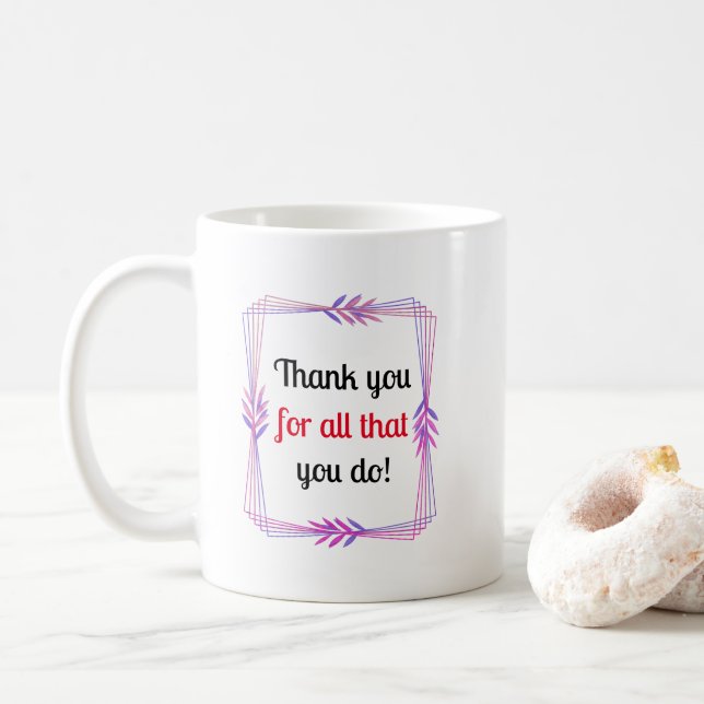Thank you for all you do mug (With Donut)