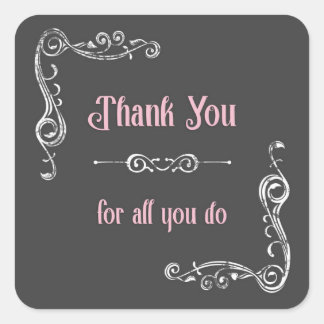 Thank You for All You Do Square Sticker