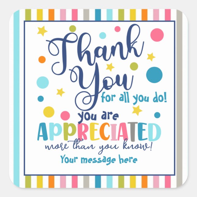 thank you for all you do you're appreciated square sticker (Front)
