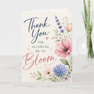 Thank You for Allowing Me to Bloom Teacher Card