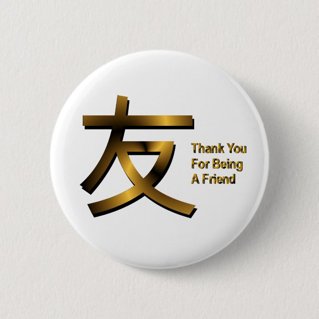 Thank You For Being A Friend Button (Front)