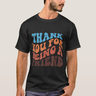 Thank You For Being A Golden Friend retro vintage  T-Shirt