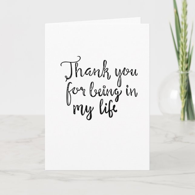Thank You for being in my Life Card (Front)