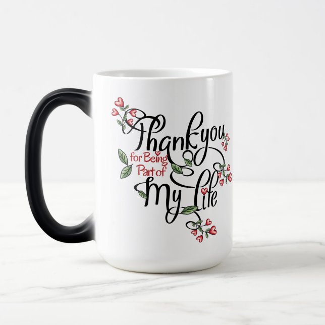 Thank you for being in my life magic mug (Left)