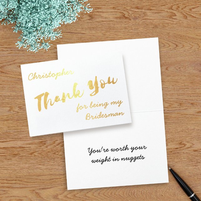 Thank You for Being My Bridesman Foil Card (Thank your Bridesman or any member of your bridal party with this real foil thank you card)