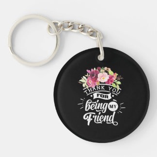 Thank You For Being My Friends Key Ring