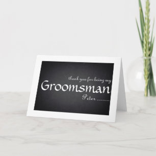 Thank you for being my Groomsman Card