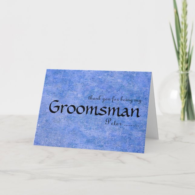 Thank you for being my Groomsman Card (Front)