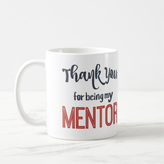 Thank you for being my mentor mug (Left)
