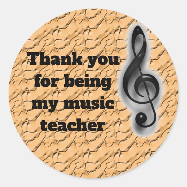 Thank You For Being My Music Teacher Appreciation Classic Round Sticker (Front)