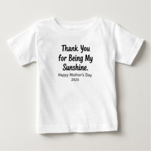 Thank You for Being My Sunshine Baby T-Shirt