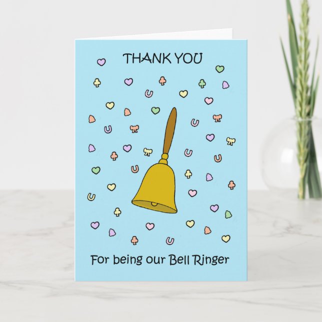 Thank You for Being Our Bell Ringer Card (Front)