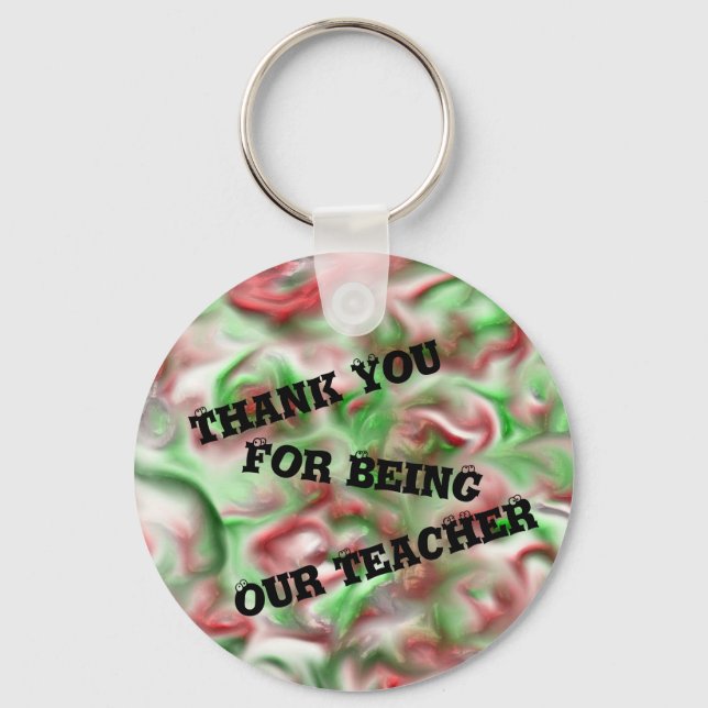 Thank You For Being Our Teacher Christmas Colors Key Ring (Front)